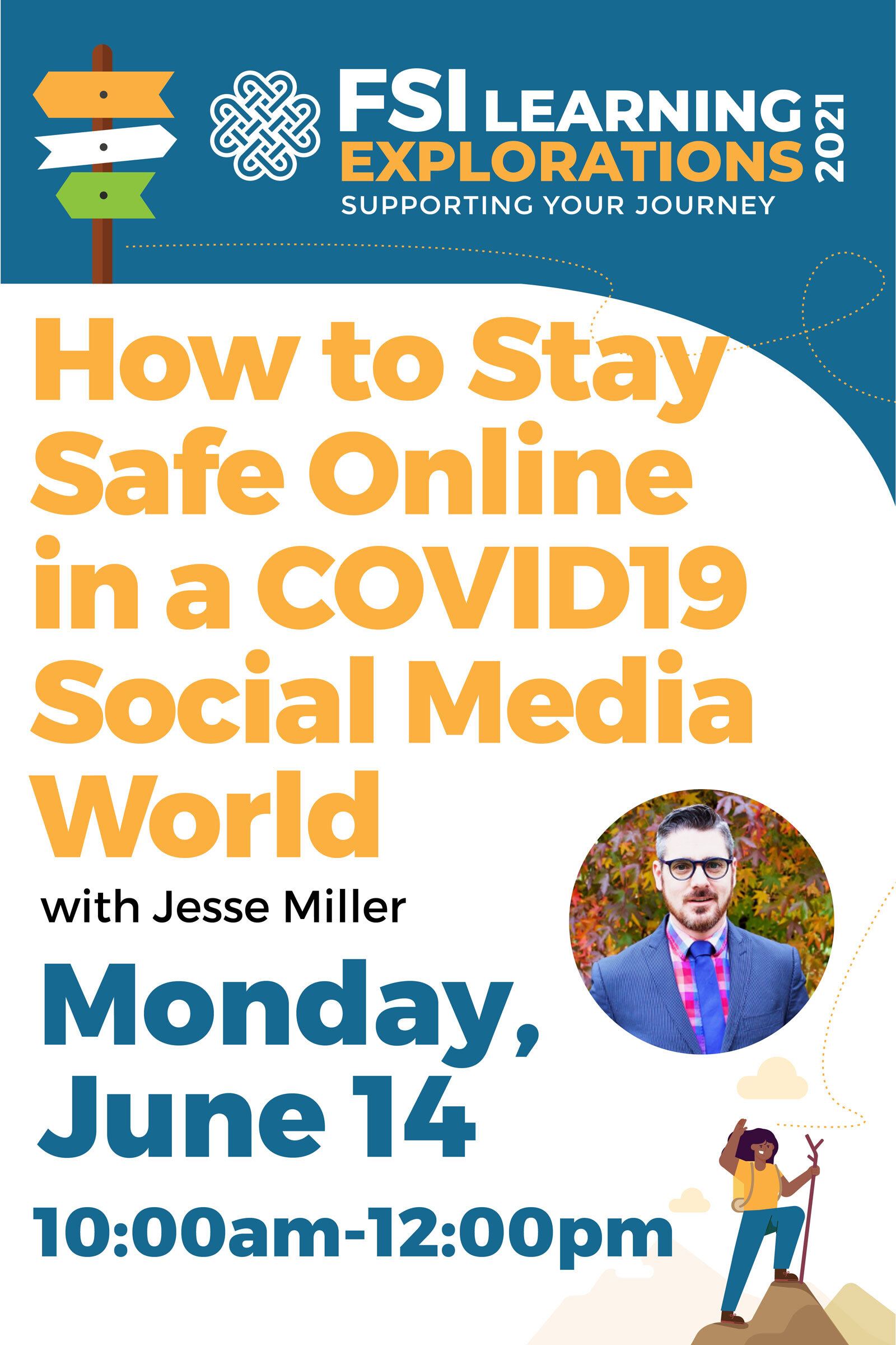 FSI Learning Explorations - How to Stay Safe Online in a COVID – 19 Social Media World.
