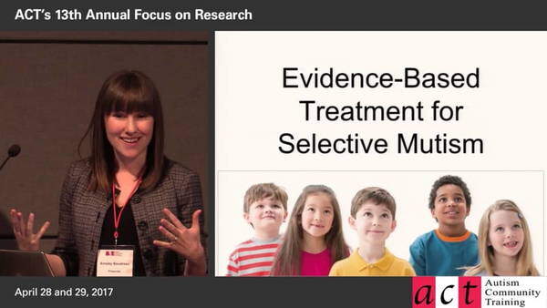 Treating Selective Mutism in Children with ASD - Ainsley Boudreau