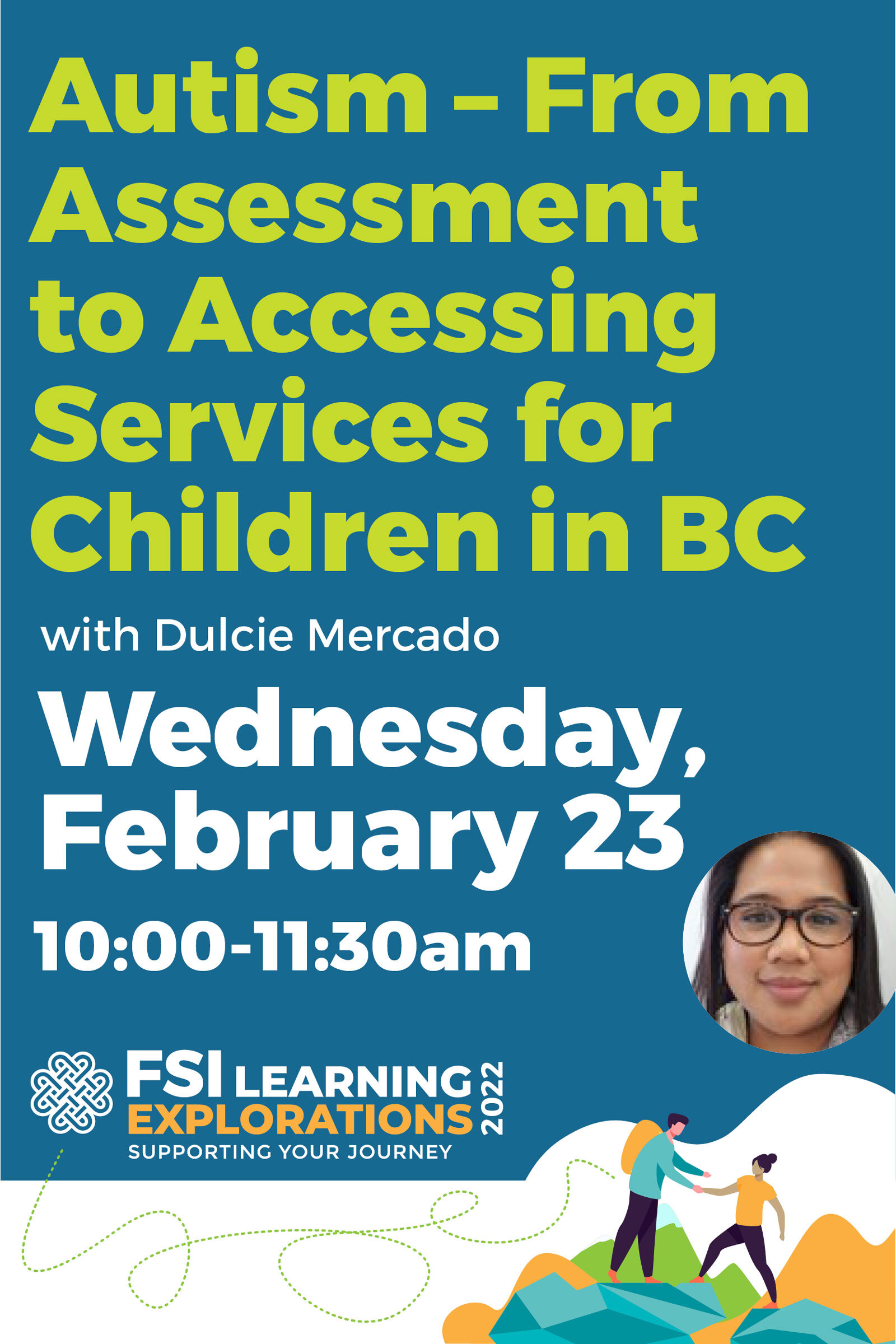 FSI Learning Explorations ~ Autism– From Assessment to Accessing Services for Children in BC