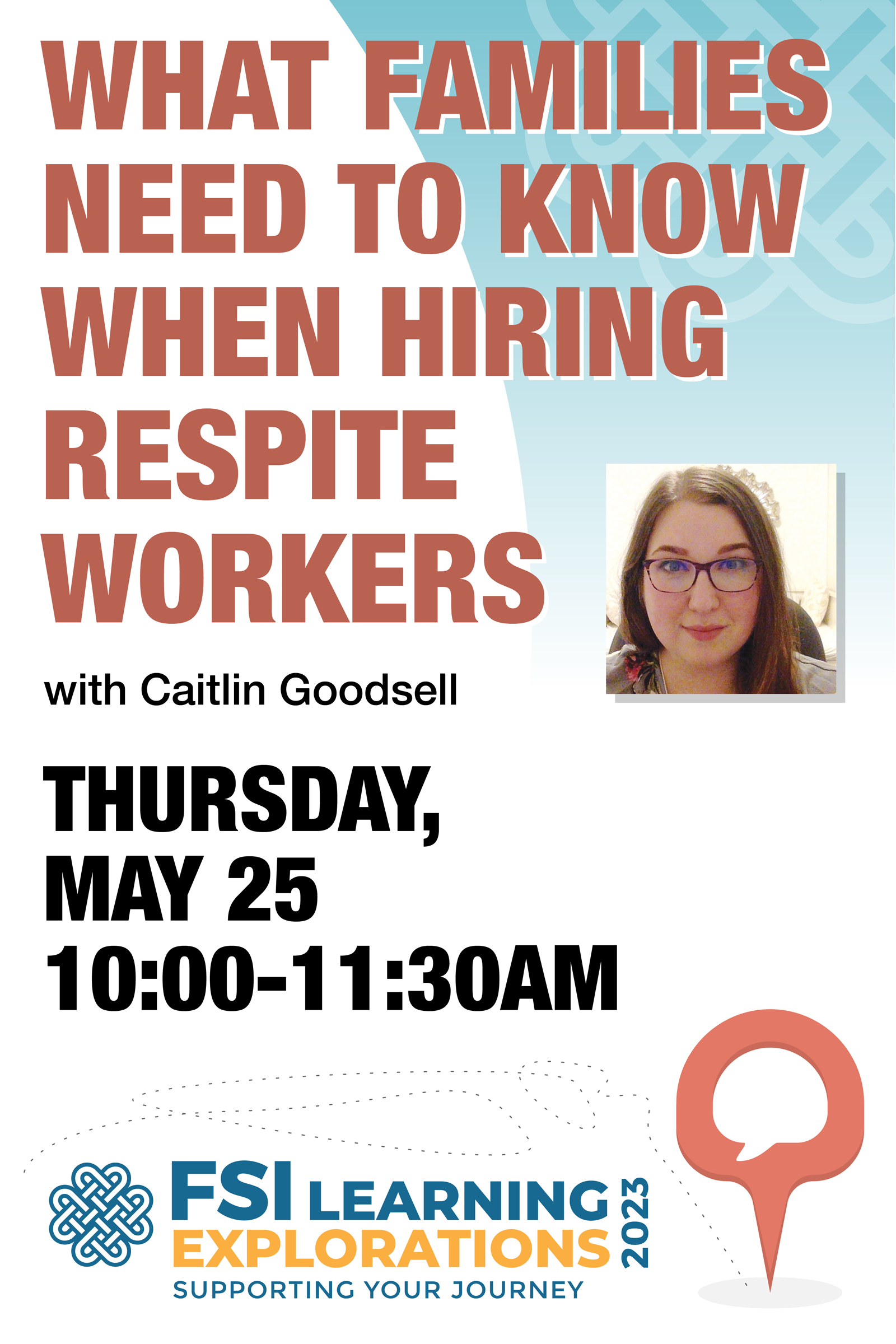 FSI Learning Explorations – What Families Need to Know When Hiring Respite Workers