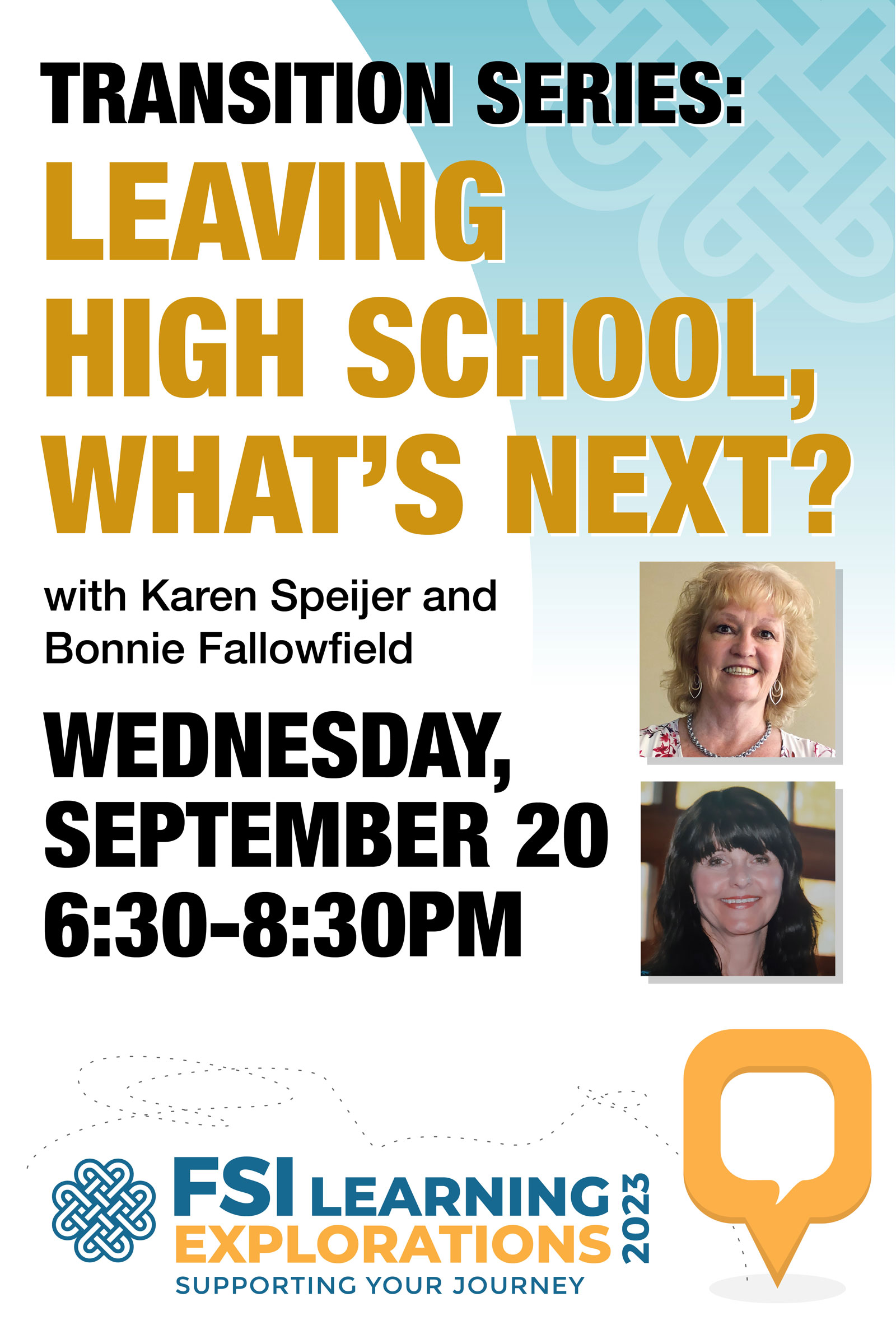 FSI Learning Explorations ~Transition Series:  Leaving High School: What's Next?
