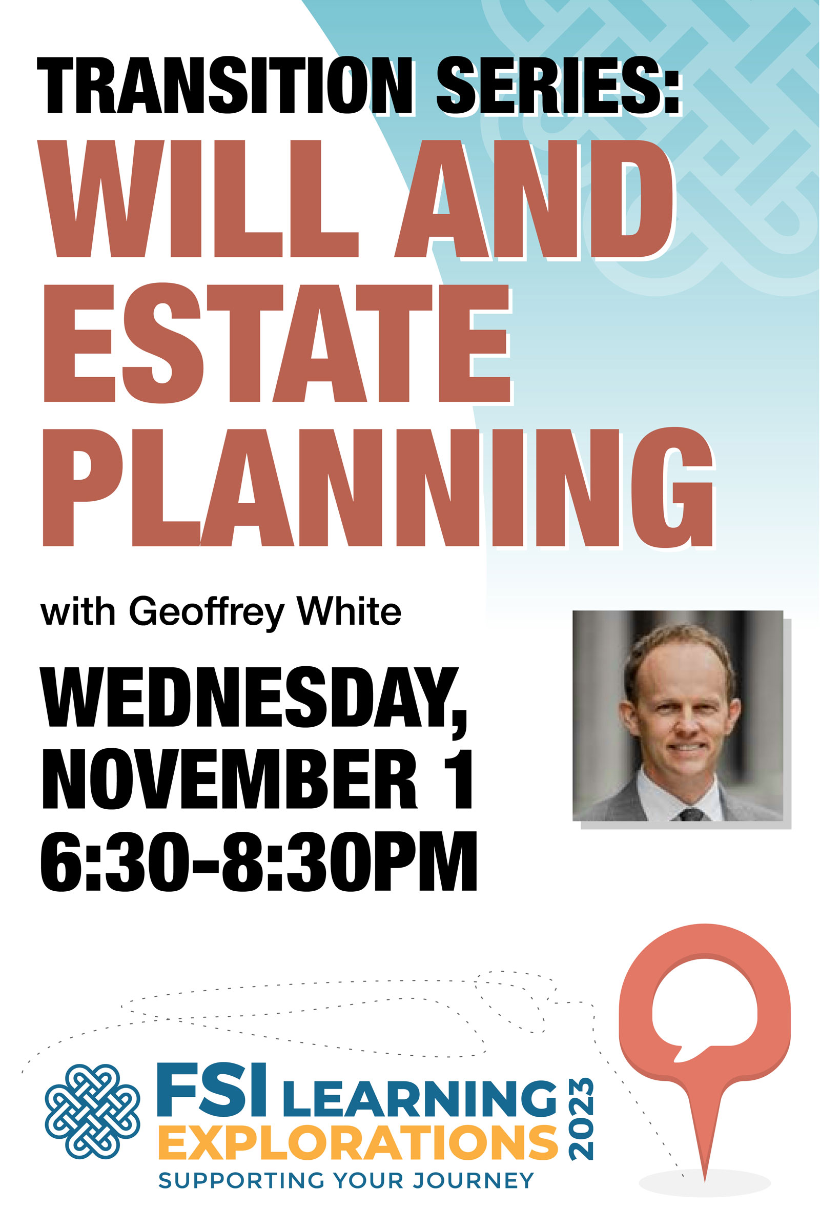 FSI Learning Explorations ~ Transition Series:  Wills and Estate Planning