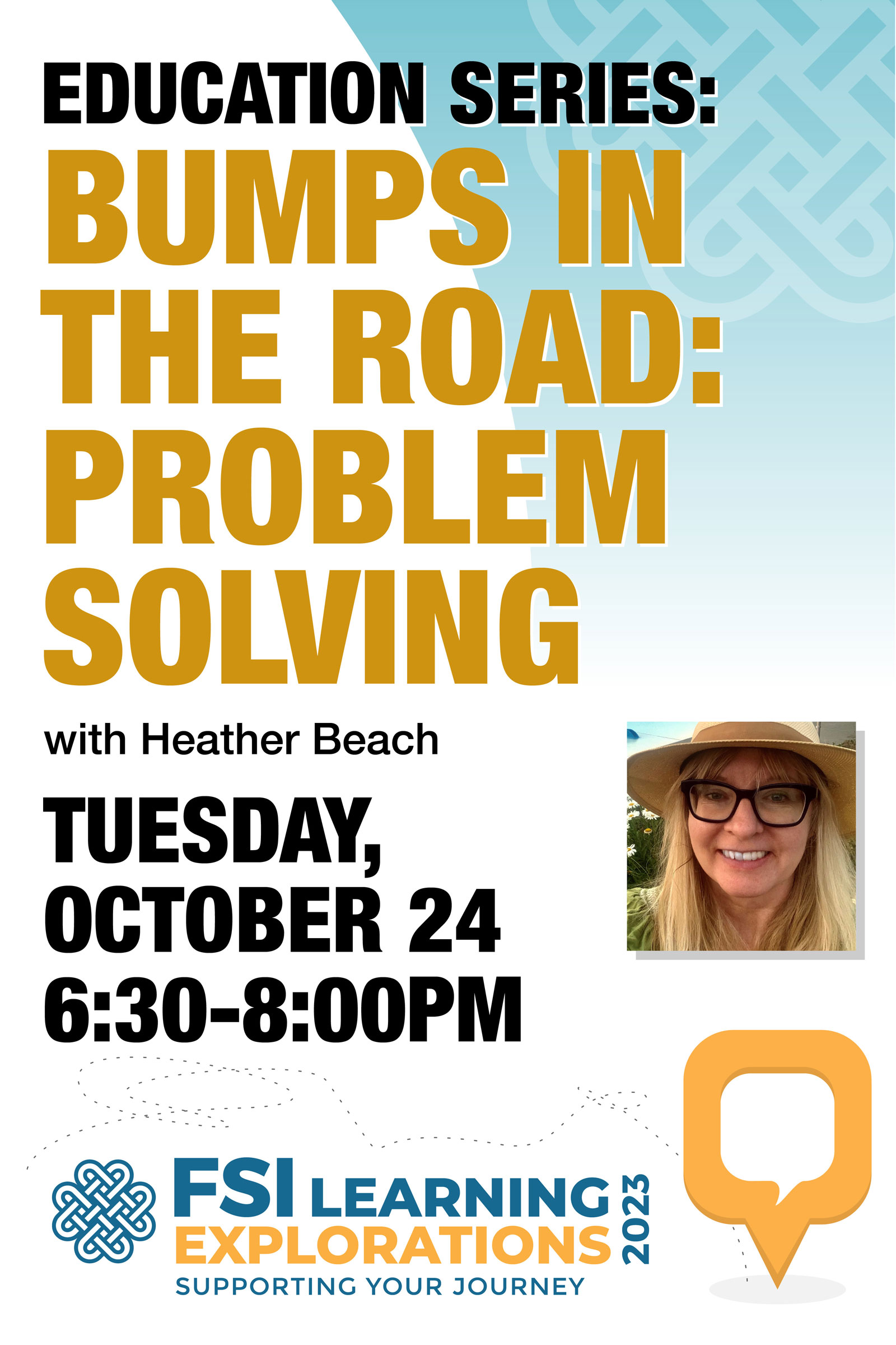 FSI Learning Explorations ~ Education Series: Bumps in the Road: Problem Solving