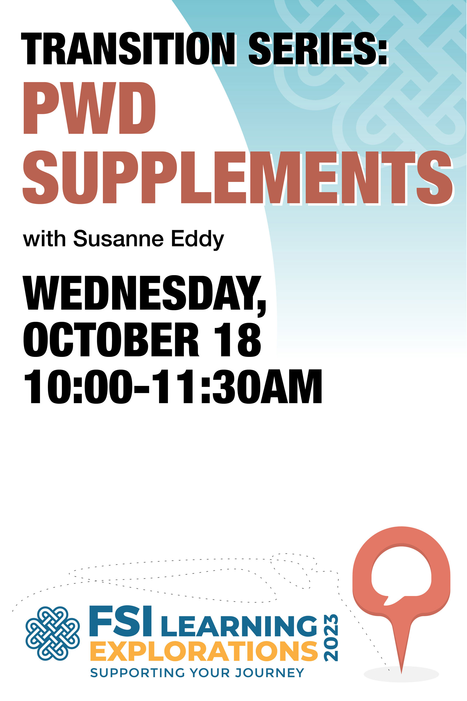 FSI Learning Explorations ~ Transition Series: PWD Supplements