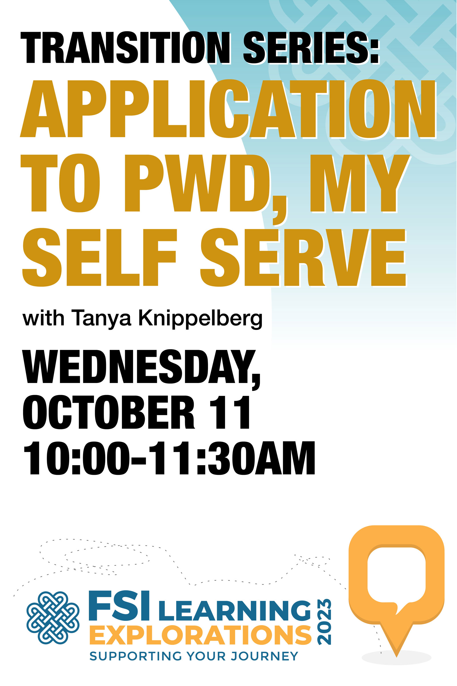 FSI Learning Explorations ~ Transition Series: Application to PWD, MY Self Serve
