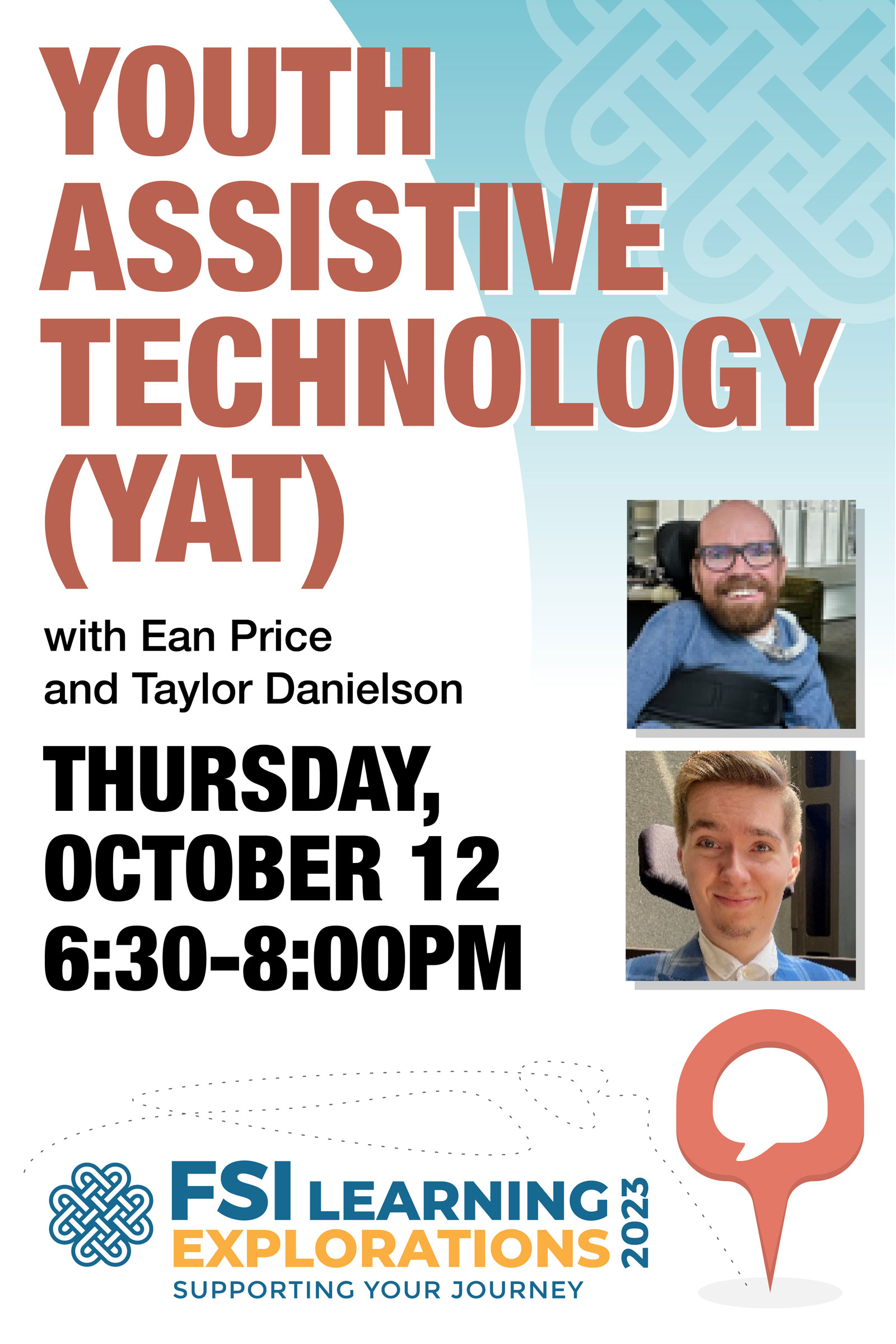 FSI Learning Explorations ~ Youth Assistive Technology (YAT)