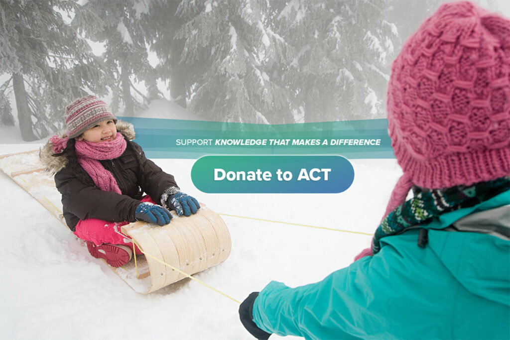 Support knowledge that makes a difference, donate to ACT.